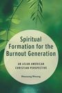 Heesung Hwang: Spiritual Formation for the Burnout Generation, Buch