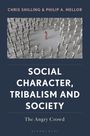 Chris Shilling: Social Character, Tribalism and Society, Buch