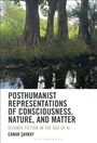 "Posthumanist Representations of Consciousness, Nature, and Matter" von Canan Şavkay. Naturfoto: Bäume am Flussufer.