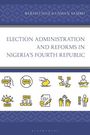 Babayo Sule: Election Administration and Reforms in Nigeria's Fourth Republic, Buch