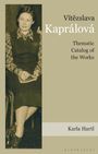 Karla Hartl: Vítezslava Kaprálová, Buch