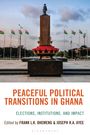"Peaceful Political Transitions in Ghana" steht zentral. Eine Statue auf einem Sockel, umgeben von ghanaischen Flaggen.