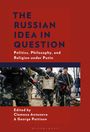 "THE RUSSIAN IDEA IN QUESTION: Politics, Philosophy, and Religion under Putin." Soldaten mit Ikone in Tarnkleidung.