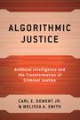 Carl E Dement Jr: Algorithmic Justice, Buch
