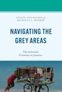 Michelle A Munroe: Navigating the Grey Areas, Buch