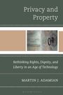 Martin J Adamian: Privacy and Property, Buch