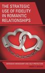 "THE STRATEGIC USE OF FIDELITY IN ROMANTIC RELATIONSHIPS". Zwei Herz-Handschellen auf rotem Hintergrund.