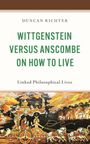 Titel: "WITTGENSTEIN VERSUS ANSCOMBE ON HOW TO LIVE". Autor: Duncan Richter. Illustration: Bunte historische Szene mit Pferden und Menschen.
