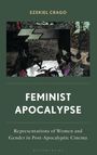 „Ezekiel Crago, Feminist Apocalypse: Representations of Women and Gender in Post-Apocalyptic Cinema.“ Illustration.