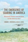 Edward J Erickson: The Emergence of Soaring in America, Buch