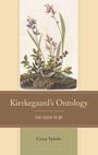 Casey Spinks: Kierkegaard's Ontology, Buch