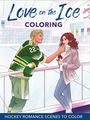 Editors of Thunder Bay Press: Love on the Ice Coloring, Buch