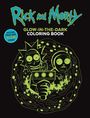 Editors Of Thunder Bay Press: Rick and Morty Glow-In-The-Dark Coloring Book, Buch