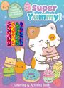 Editors of Silver Dolphin Books: Super Yummy! Coloring & Activity Book with 4 Confetti Crayons and 50+ Stickers, Buch
