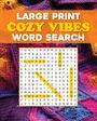 Editors Of Thunder Bay Press: Large Print Cozy Vibes Word Search, Buch