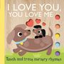 Text: "I LOVE YOU, YOU LOVE ME. Touch and trace nursery rhymes." Illustration: Zwei freundliche Hunde mit Herzen.