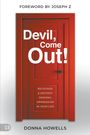 Donna Howells: Devil, Come Out!, Buch