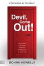 Donna Howells: Devil, Come Out!, Buch