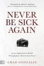 Chad Gonzales: Never Be Sick Again, Buch