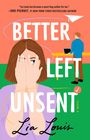 Lia Louis: Better Left Unsent, Buch