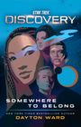 Dayton Ward: Star Trek: Discovery: Somewhere to Belong, Buch