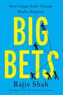 Rajiv Shah: Big Bets, Buch