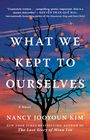 Nancy Jooyoun Kim: What We Kept to Ourselves, Buch