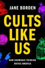 Jane Borden: Cults Like Us, Buch