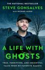 Steve Gonsalves: A Life with Ghosts, Buch