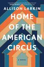 Allison Larkin: Home of the American Circus, Buch