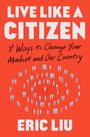 "Live Like a Citizen" und "Eric Liu" vor rotem Hintergrund, viele blaue Figuren in konzentrischen Kreisen.