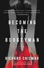 Richard Chizmar: Becoming the Boogeyman, Buch
