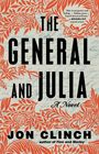 Jon Clinch: The General and Julia, Buch