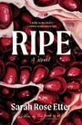 Sarah Rose Etter: Ripe, Buch
