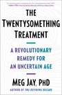 Meg Jay: The Twentysomething Treatment, Buch