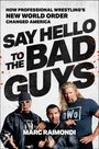 Marc Raimondi: Say Hello to the Bad Guys, Buch