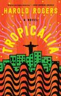 Harold Rogers: Tropicália, Buch