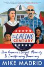 Mike Madrid: The Latino Century, Buch