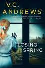 V. C. Andrews: Losing Spring, Buch