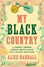 Alice Randall: My Black Country, Buch