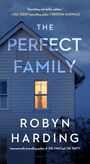 Robyn Harding: The Perfect Family, Buch