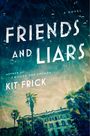 Kit Frick: Friends and Liars, Buch