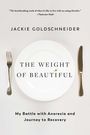 Jackie Goldschneider: The Weight of Beautiful, Buch