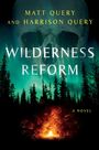 Matt Query: Wilderness Reform, Buch