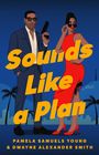 Pamela Samuels Young: Sounds Like a Plan, Buch