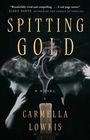 Carmella Lowkis: Spitting Gold, Buch