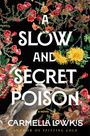 Carmella Lowkis: A Slow and Secret Poison, Buch