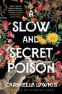 Carmella Lowkis: A Slow and Secret Poison, Buch