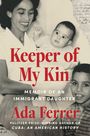 Ada Ferrer: Keeper of My Kin, Buch