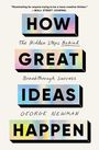 Texte: "HOW GREAT IDEAS HAPPEN", "The Hidden Steps Behind Breakthrough Success", "GEORGE NEWMAN". Pastellfarbene Blöcke.